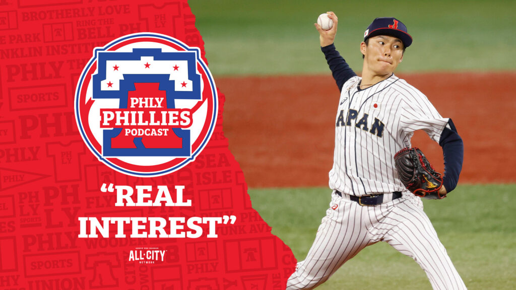 PHLY Phillies Podcast: The Philadelphia Phillies have “real interest” in Yoshinobu Yamamoto, and that’s exciting