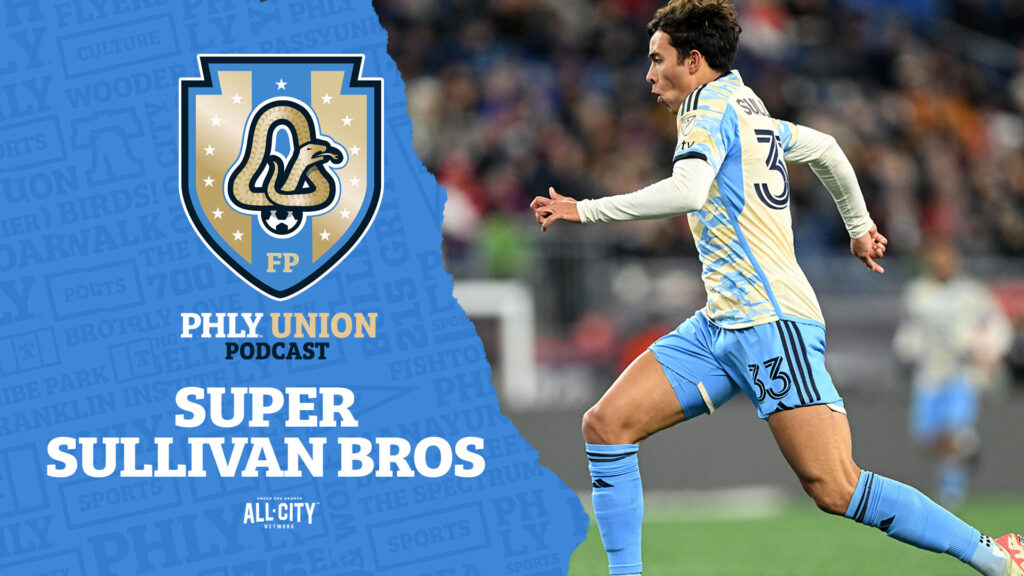 PHLY Union Podcast: Cavan Sullivan joins brother Quinn, the Philadelphia Union in preseason | PHLY Union
