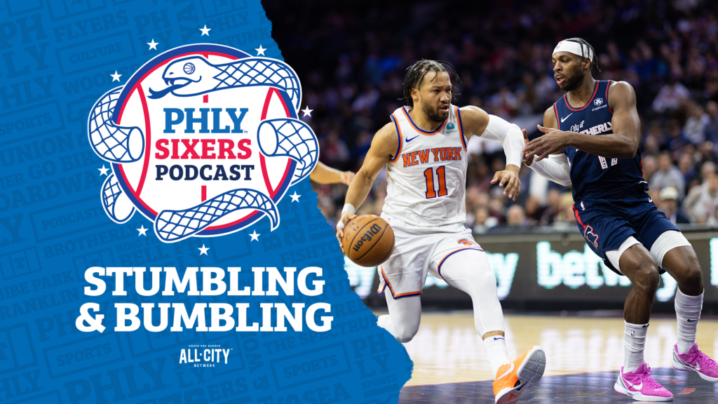 PHLY Sixers Podcast: Comeback falls short as 76ers lose to Knicks despite 35 from Tyrese Maxey