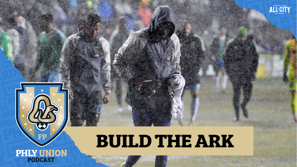 PHLY Union Podcast: From a Monsoon in Philly to CONCACAF Champions Cup Leg 2 in Pachuca, Will Blake, the Union advance?