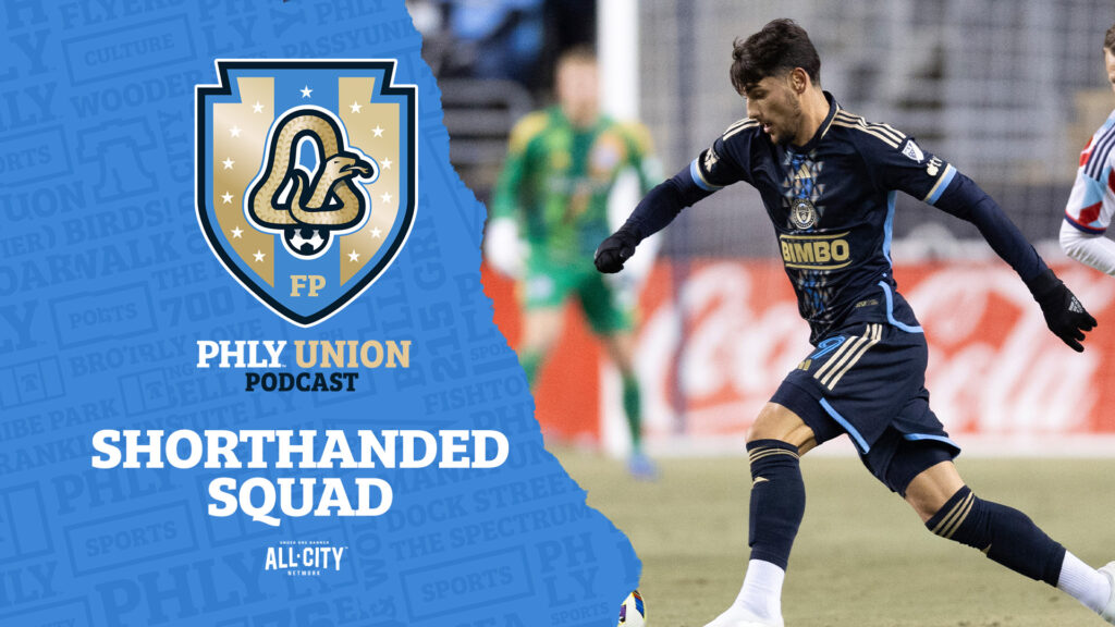 PHLY Union Podcast: Julian Carranza, short handed Philadelphia Union preparing for Antony, Timbers | International break
