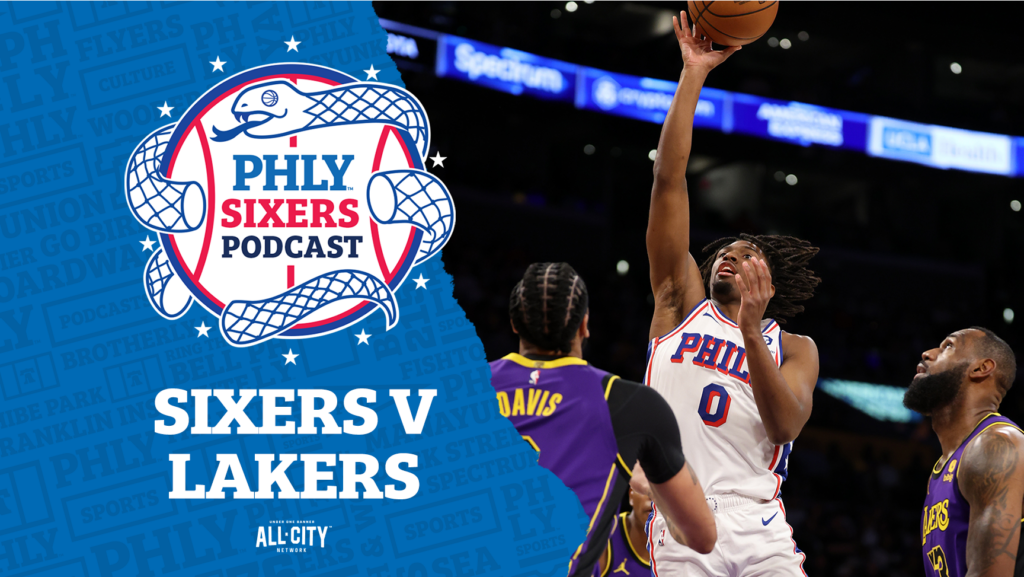 PHLY Sixers Podcast: Tyrese Maxey’s second half surge not enough as Sixers fall to Lakers