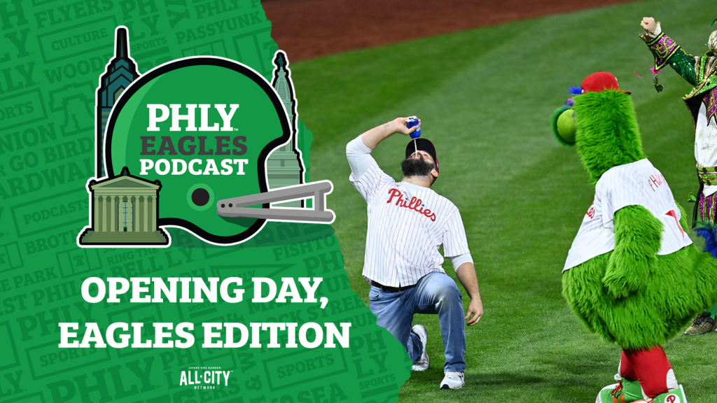 PHLY Eagles Podcast: Opening Day! The Philadelphia Eagles’ memorable openers, + comparing Phillies & Eagles