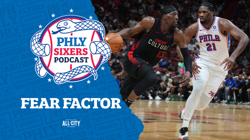 PHLY Sixers Podcast: Are you afraid of the Miami Heat?