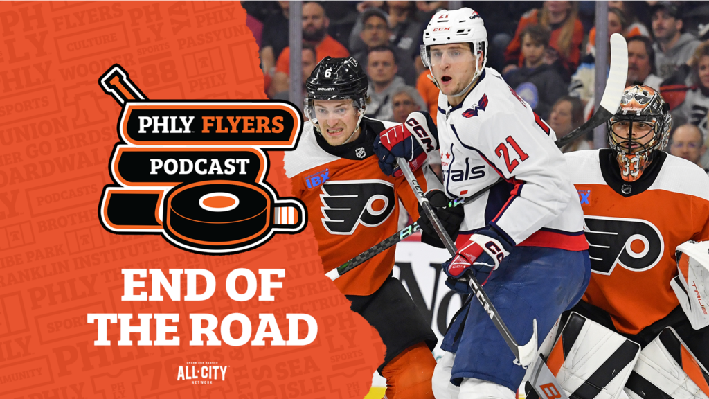 PHLY Flyers Podcast: Philadelphia Flyers’ season ends in 2-1 loss to Capitals, will miss playoffs