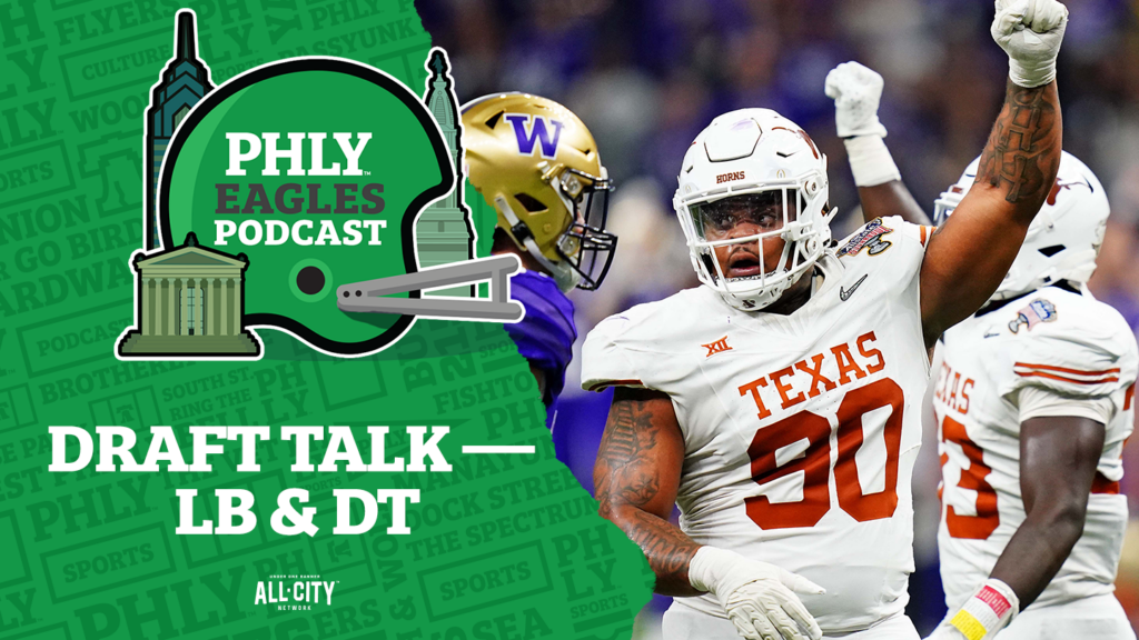 PHLY Eagles Podcast: Linebacker and defensive tackle options for the Philadelphia Eagles in the NFL Draft