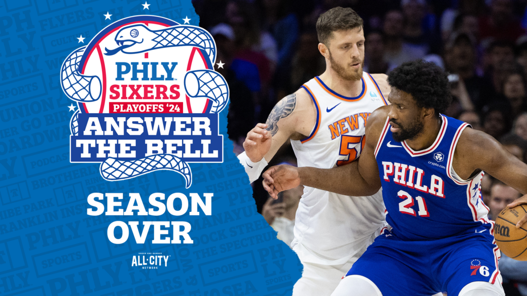 PHLY Sixers Podcast: Sixers lose Game 6 thriller to the Knicks; season comes to an end