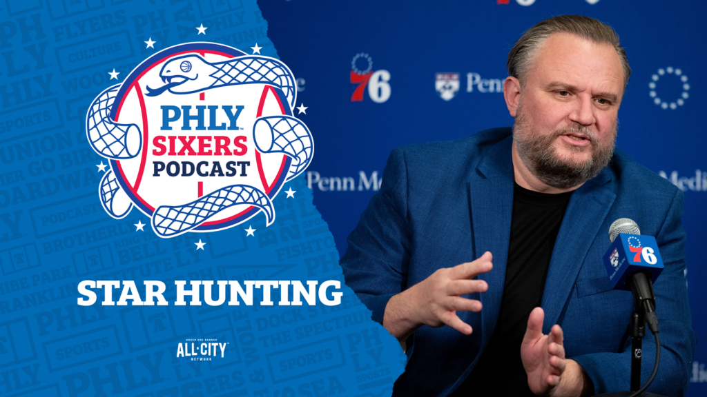 PHLY Sixers Podcast: Daryl Morey makes Sixers plan clear — third star or bust