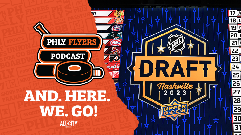PHLY Flyers Podcast: Philadelphia Flyers picking 12th at 2024 NHL Entry Draft… now what?