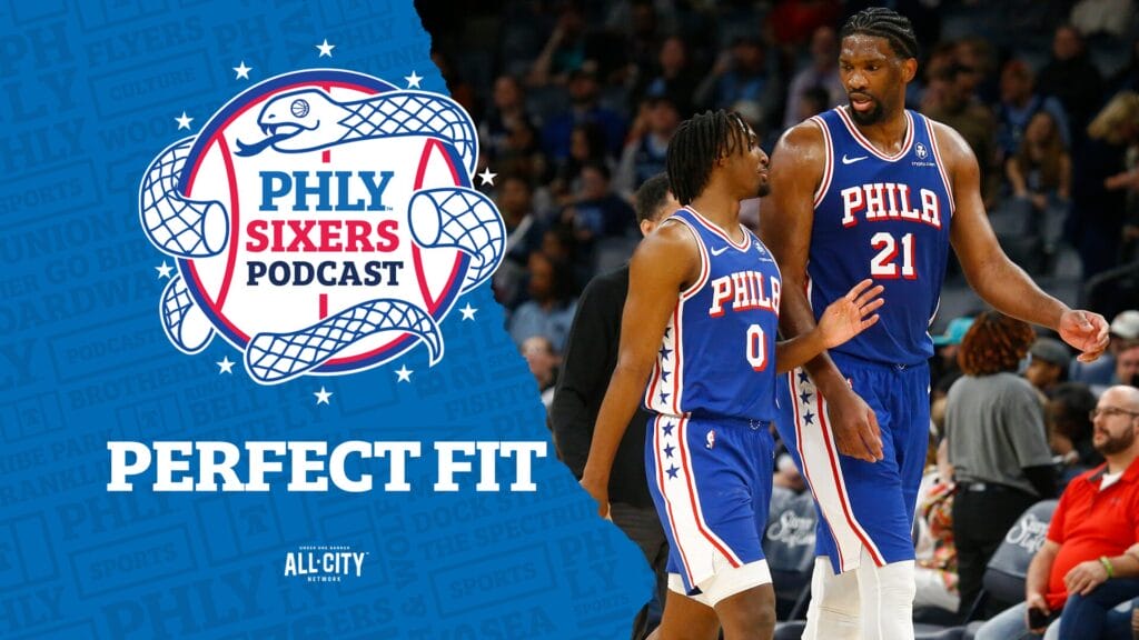PHLY Sixers Podcast: What do Joel Embiid and Tyrese Maxey need from a third star?