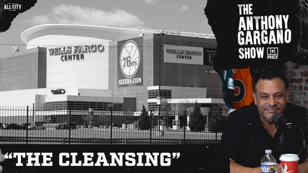 The Anthony Gargano Show | THE CLEANSING: The Curse Of The Wells Fargo Center And An Ode To Dads
