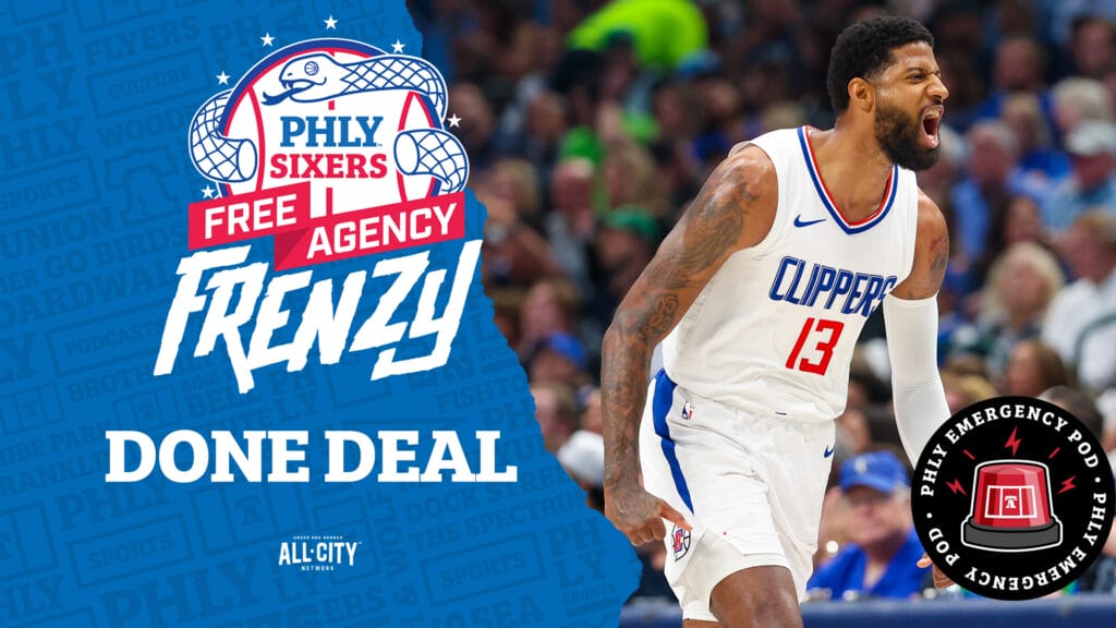 PHLY Sixers Podcast: EMERGENCY POD: Paul George signs with the Sixers