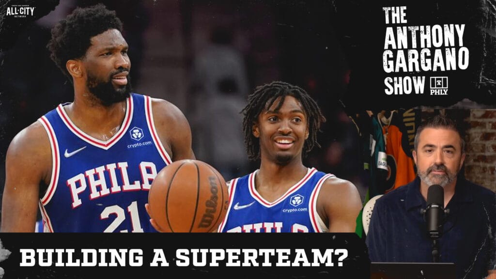 The Anthony Gargano Show | Do You Believe In A Sixers’ Superteam? Derek Bodner and Coach Jim Lynam Join The Show