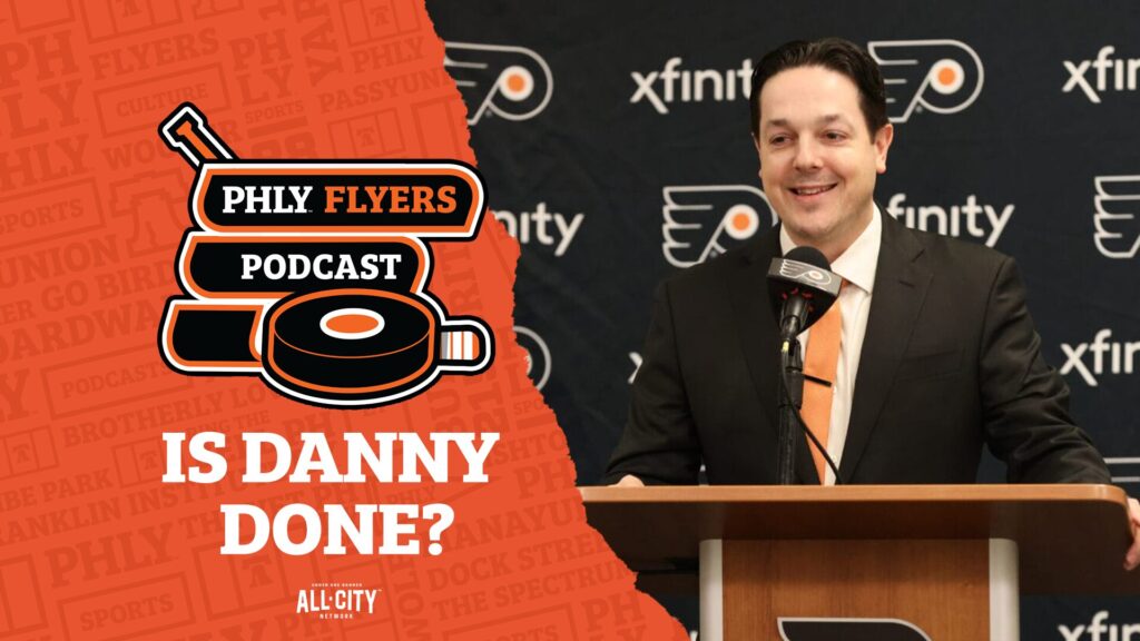 PHLY Flyers Podcast: Is Danny Done? What it means if Briere makes no more moves to change Flyers roster