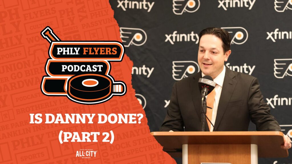 PHLY Flyers Podcast: Debating Danny: Grading Flyers offseason if Briere is done