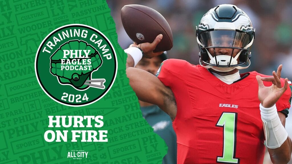 PHLY Eagles Podcast: Philadelphia Eagles training camp: What does the preseason have in store for Jalen Hurts & co.?