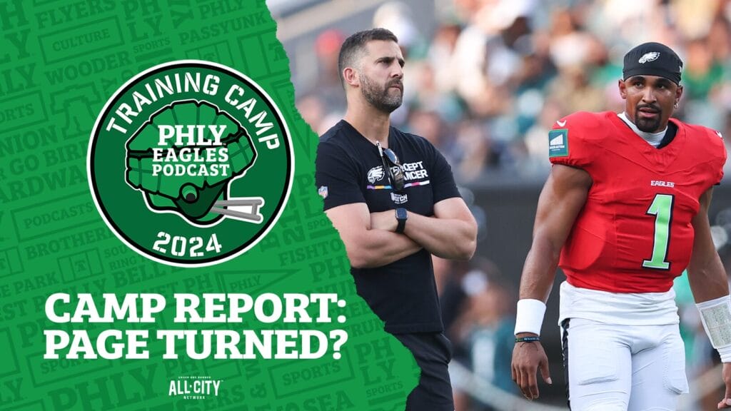 PHLY Eagles Podcast: Philadelphia Eagles training camp: What’s the “reality” between Jalen Hurts & Nick Sirianni?