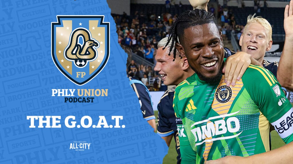 PHLY Union Podcast: Andre “GOAT” Blake lifts the Union to Leagues Cup Semis, but without Tai Baribo or.. Jose Martinez