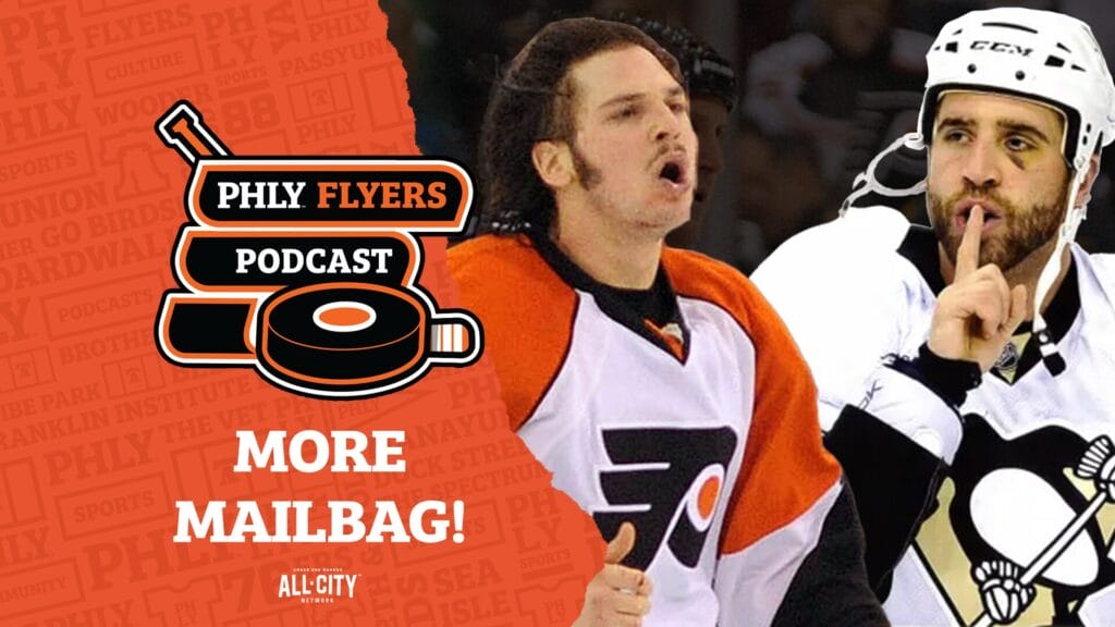 PHLY Flyers Podcast: Flyers mailbag (continued); remembering Max Talbot’s “shush”