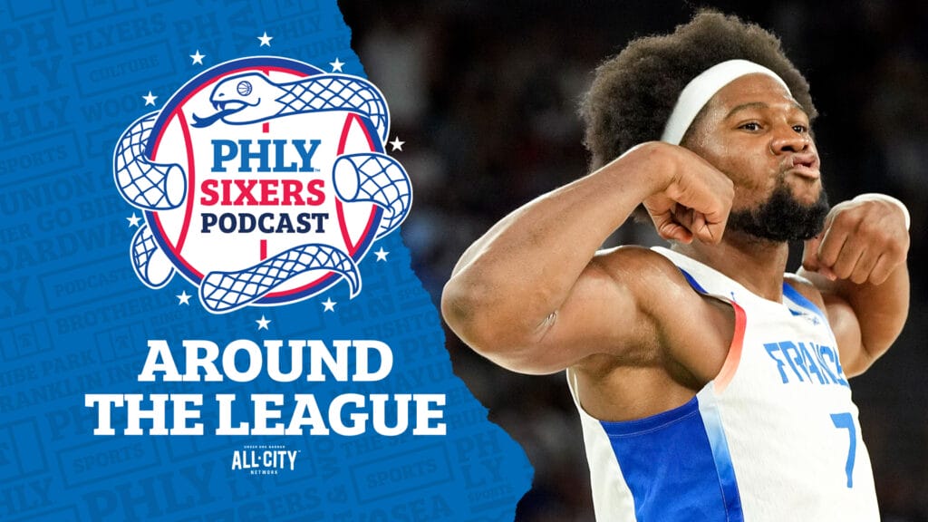 PHLY Sixers Podcast: Guerschon Yabusele arrives in Philly! Plus more around the NBA notes