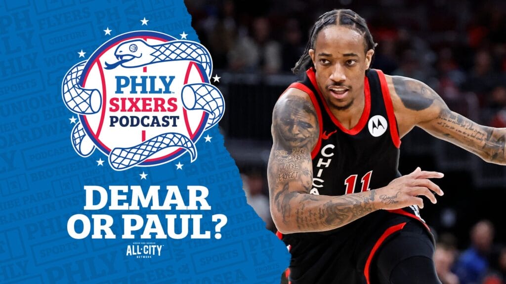 PHLY Sixers Podcast: Could DeMar DeRozan have been a Sixer?