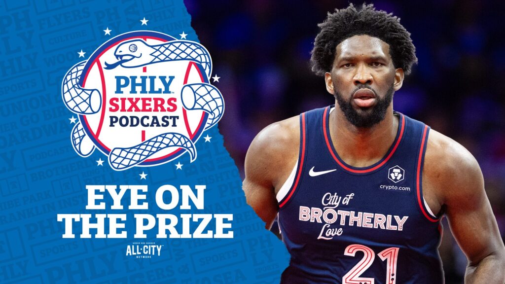 PHLY Sixers Podcast: Sixers season preview: Should Joel Embiid ignore the MVP race?