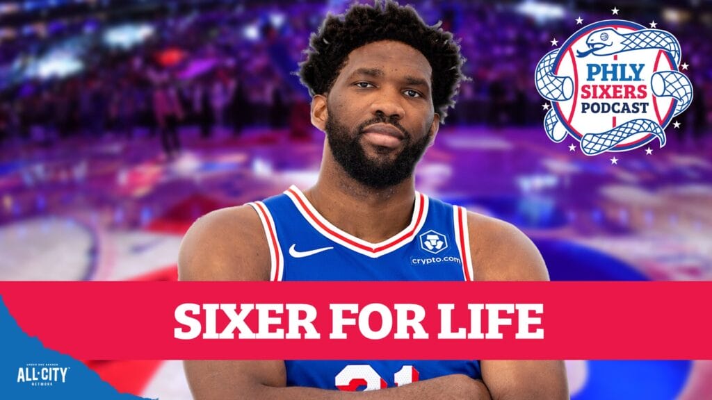 PHLY Sixers Podcast: What’s next for Sixers after Joel Embiid’s contract extension