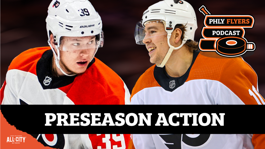 PHLY Flyers Podcast: Reacting to Michkov, Brink, and others between Flyers back-to-back preseason games