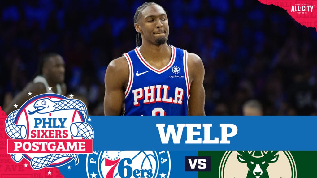 PHLY Sixers Podcast: Postgame: Bucks too much for Sixers in the season opener