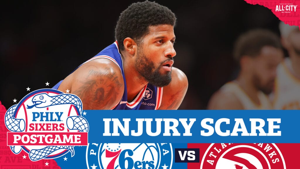 PHLY Sixers Podcast: Paul George leaves game with hyperextended left knee in win over Hawks