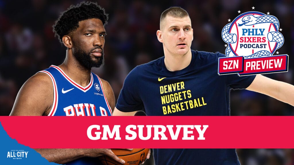 PHLY Sixers Podcast: NBA GMs put Nikola Jokic far ahead of Joel Embiid in new survey