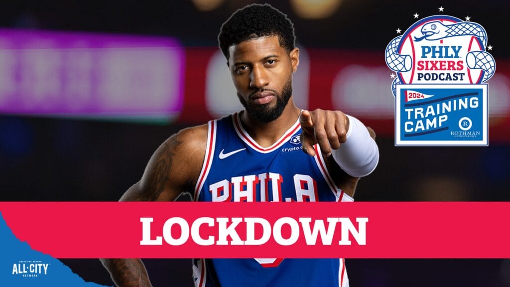 PHLY Sixers Podcast: The Sixers are ready to cause defensive chaos, and more camp takeaways