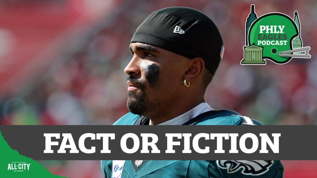 PHLY Eagles Podcast: Fact or Fiction: What’s The Deal With The Eagles?