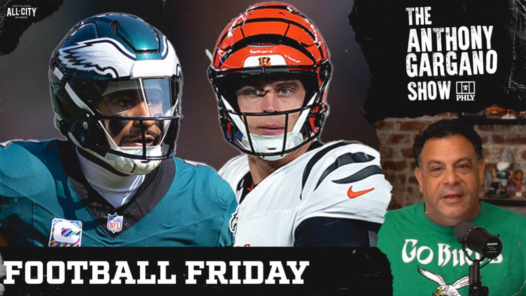 The Anthony Gargano Show | Football Friday | Eagles-Bengals | A True Test For Eagles | How Do You Stop Chase? | Mike Garafolo