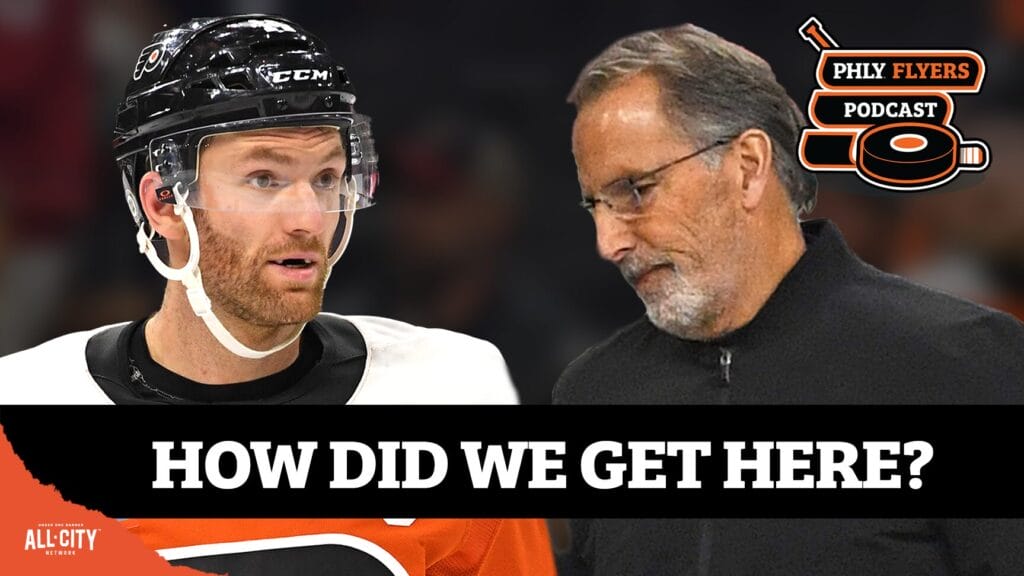 PHLY Flyers Podcast: Are John Tortorella’s Philadelphia Flyers REALLY one of NHL’s worst?