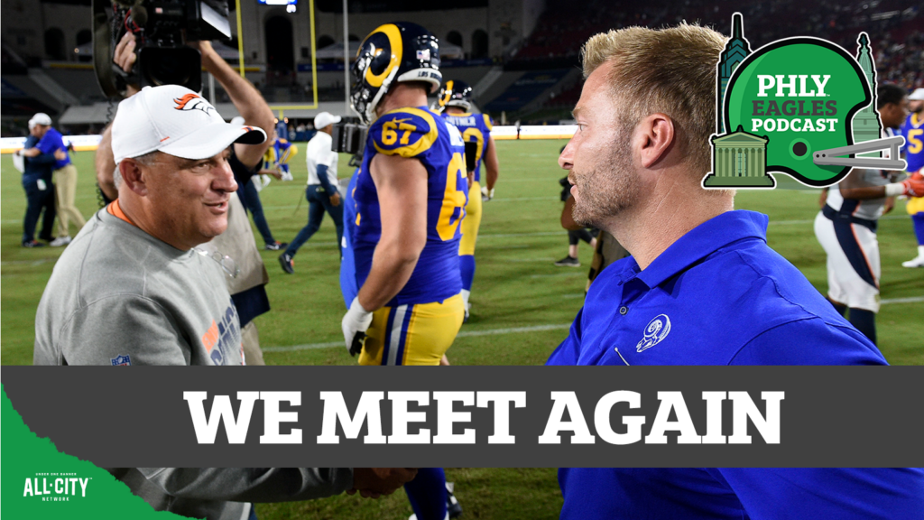 PHLY Eagles Podcast: Can Vic Fangio PULVERIZE Sean McVay’s offense again as Philadelphia Eagles head to LA?