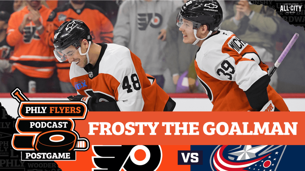 PHLY Flyers Postgame: Morgan Frost’s 2 goals fuels Flyers’ comeback win over Columbus
