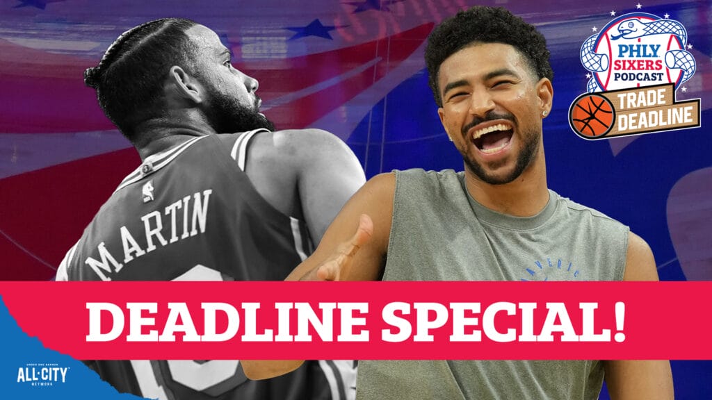 PHLY Sixers Podcast: 2025 NBA Trade Deadline special: What are the Sixers doing?