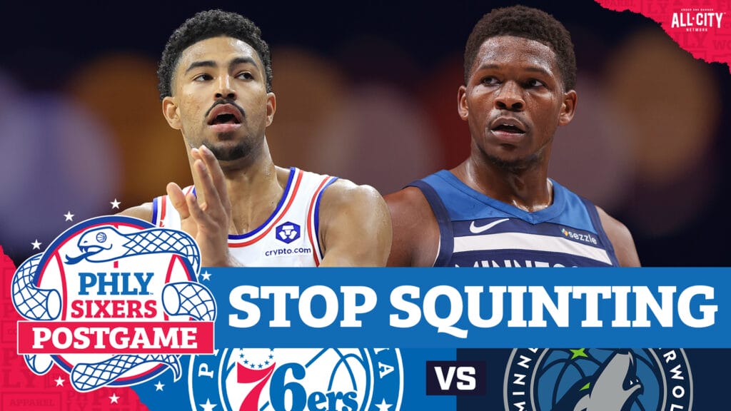 PHLY Sixers Podcast: Postgame: Quentin Grimes nets 30 in Sixers’ latest loss to Wolves; 40th of season