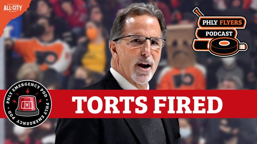 BREAKING: Philadelphia Flyers Fire Head Coach John Tortorella | PHLY Flyers Emergency Podcast