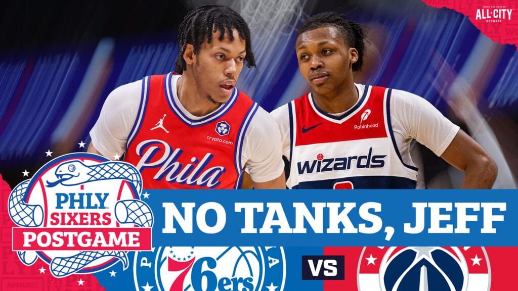 PHLY Sixers Podcast: Tank paused for a night as 76ers end 12-game skid with win over Wizards