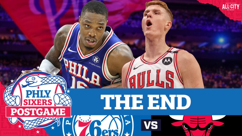 PHLY Sixers Podcast: Postgame: 76ers’ miserable season ends with loss to the Bulls and a 24-58 record