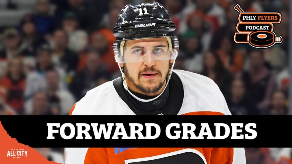 PHLY Flyers Podcast : Grading Owen Tippett, Travis Konecny & the Philadelphia Flyers’ forwards | PHLY Flyers Podcast