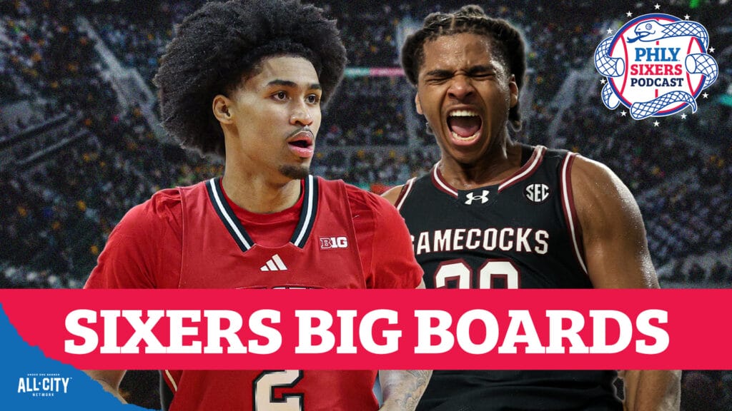 PHLY Sixers Podcast: 2025 NBA Draft big boards! Our favorite Sixers targets pre-lottery