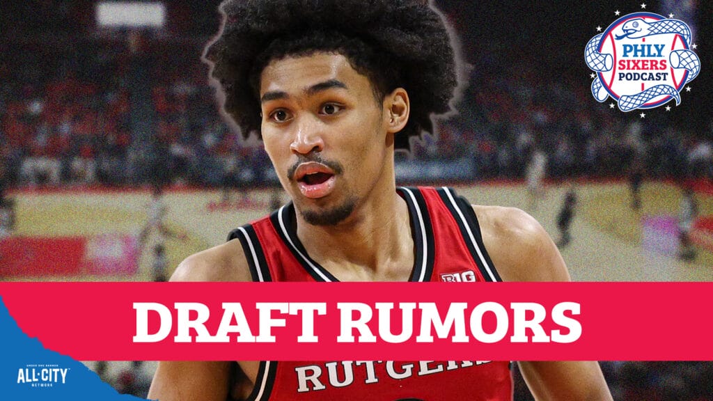 PHLY Sixers Podcast: Latest NBA Draft rumors: Dylan Harper not locked in at 2, Pelicans big Ace Bailey fans