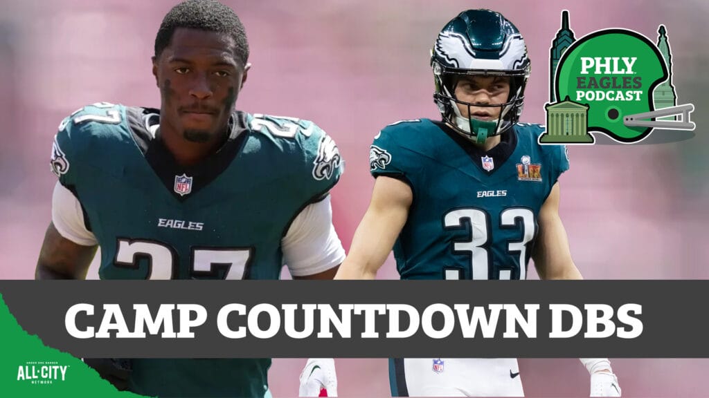 PHLY Eagles Podcast: Training Camp Countdown: Who stands out in the secondary alongside last year’s rookies?