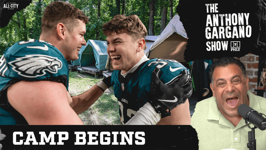 The Anthony Gargano Show | EAGLES TRAINING CAMP BEGINS! | Eagles To Watch During Camp | Cristopher Sanchez Does It Again