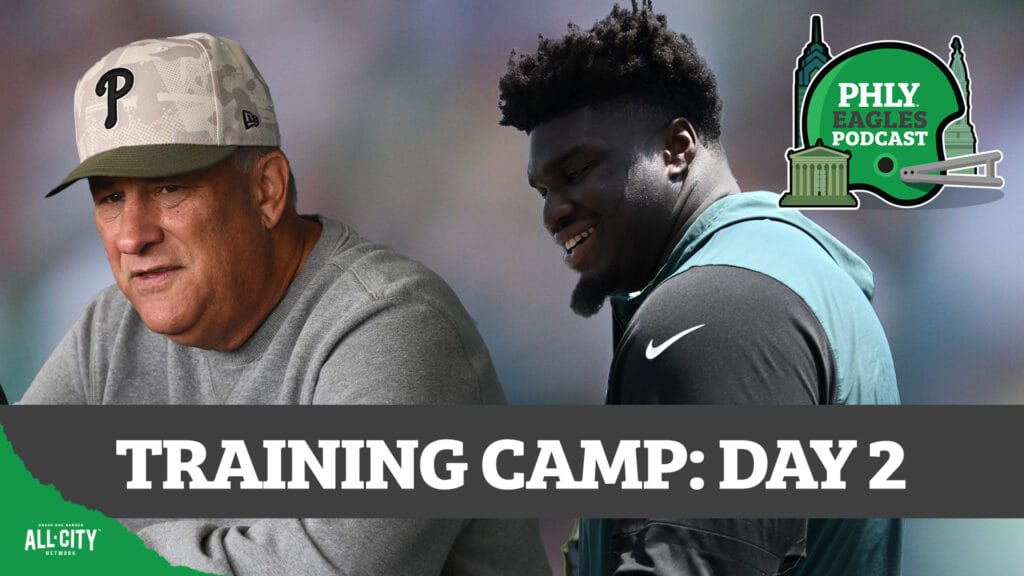 PHLY Eagles Podcast: Eagles Training Camp, Day 2: Vic Fangio has big expectations for SLIMMED DOWN Jordan Davis