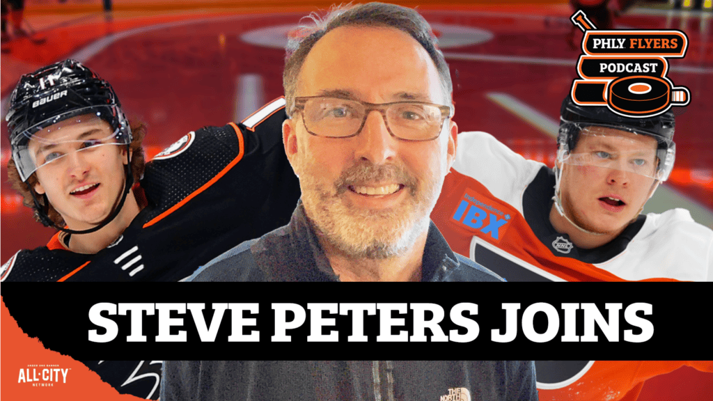 PHLY FLYERS PODCAST: Talking Rick Tocchet, Trevor Zegras and Matvei Michkov with former NHL Video Coach Steve Peters