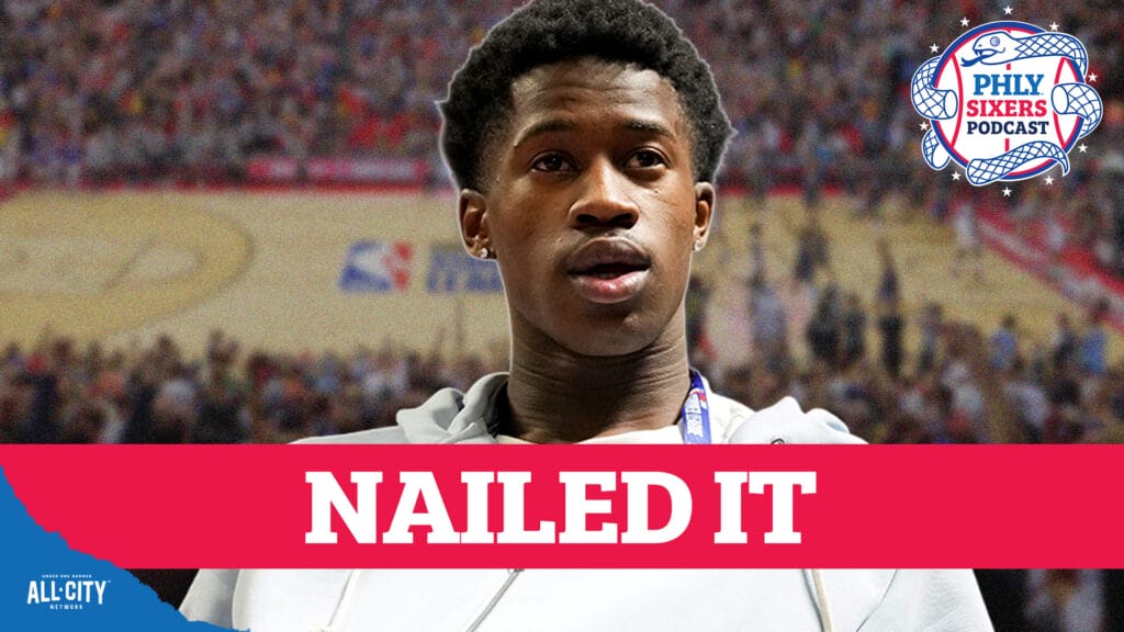 PHLY Sixers Podcast: NBA executives are RAVING about VJ Edgecombe after Summer League